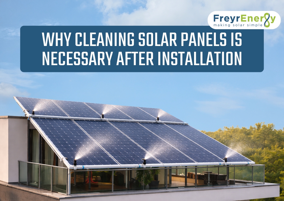 Do We Need to Clean the Solar System Once it’s Installed? - Freyr Energy