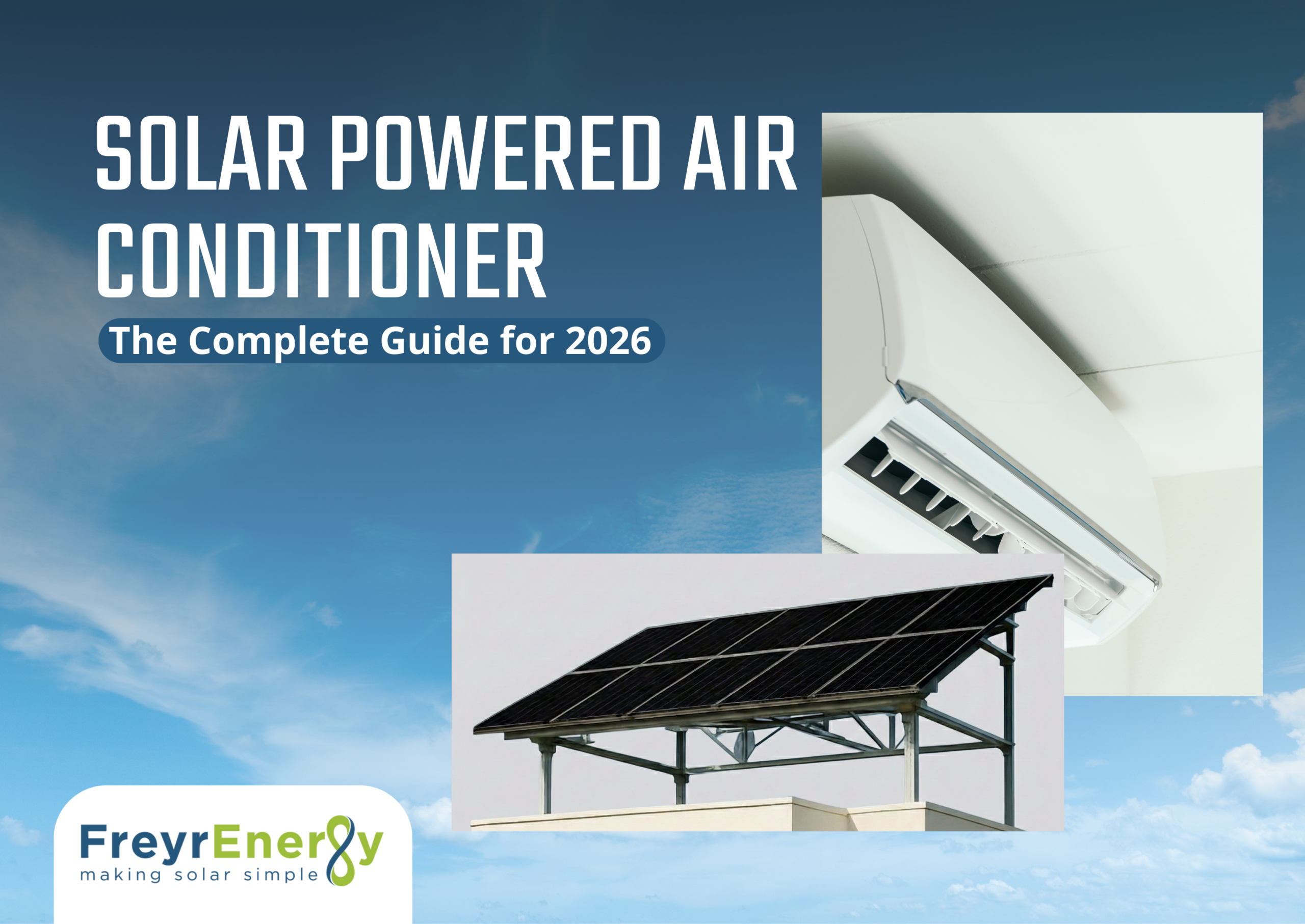 Solar Powered Air Conditioner: The Complete Guide for 2026