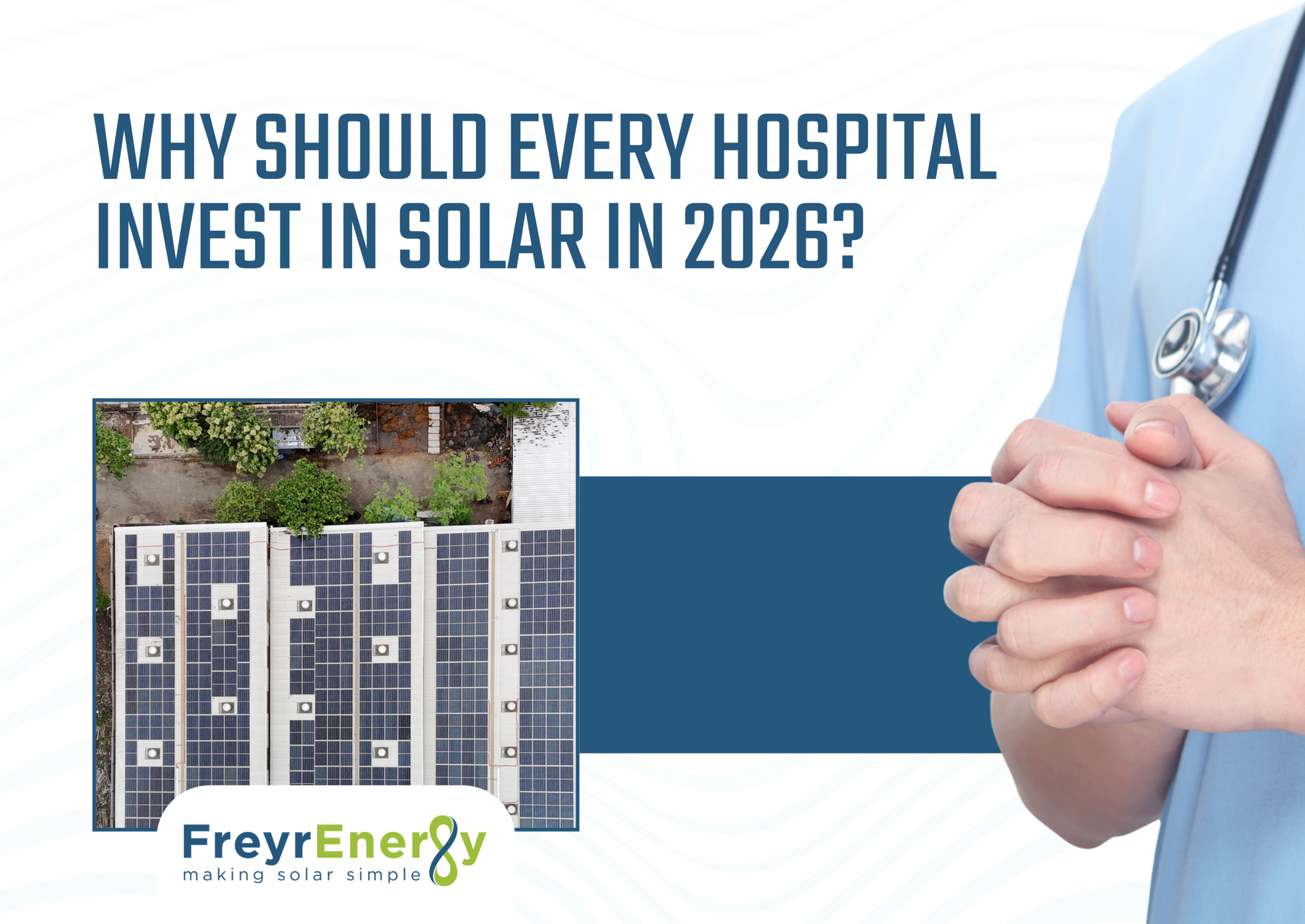 Why Should Every Hospital Invest in Solar in 2026?