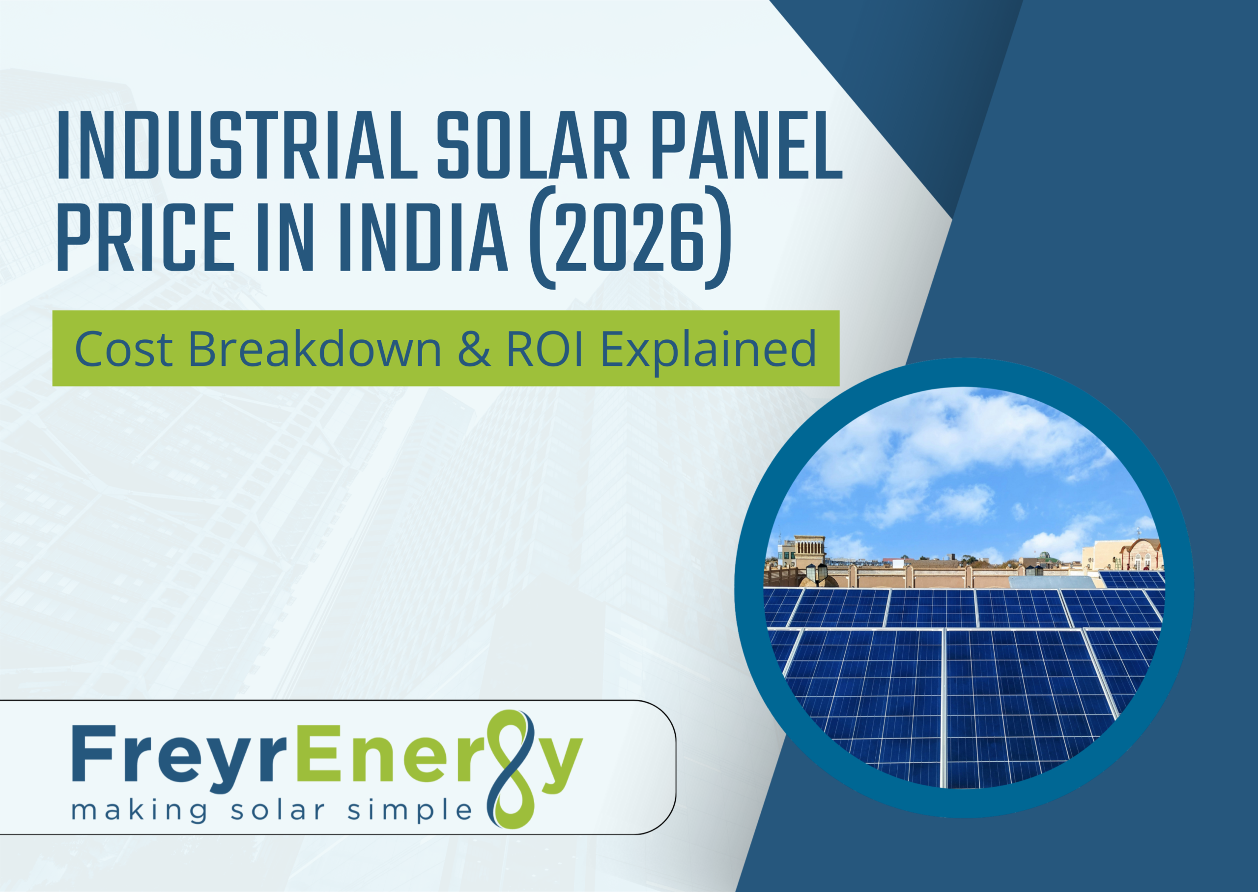 Industrial Solar Panel Price in India (2026): Cost Breakdown & ROI Explained