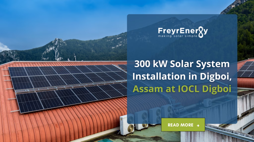 300 kW Solar System Installation in Digboi, Assam at IOCL Digboi