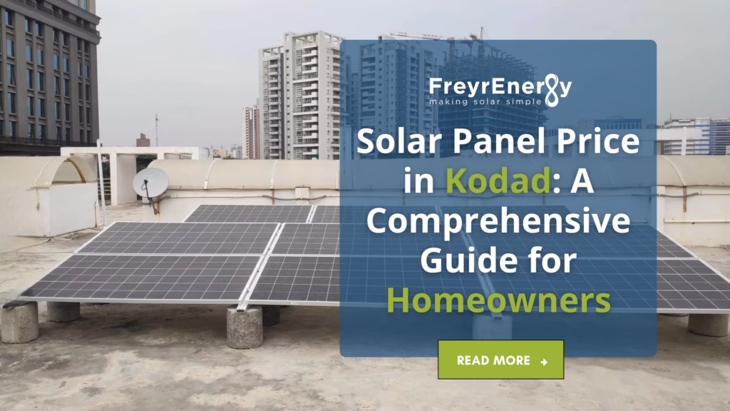 Solar Panel Price in Kodad: A Comprehensive Guide for Homeowners