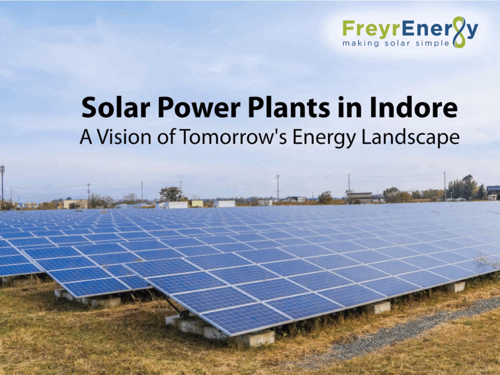 Solar Power Plants in Indore: A Vision of Tomorrow’s Energy Landscape