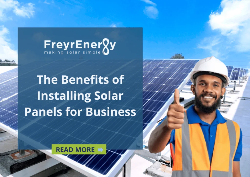 The Benefits of Installing Solar Panels for Business