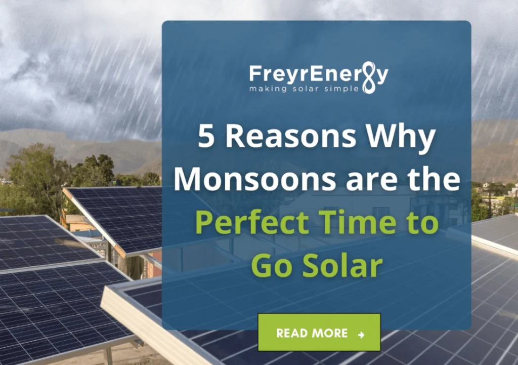 5 Reasons Why Monsoons are the Perfect Time to Go Solar