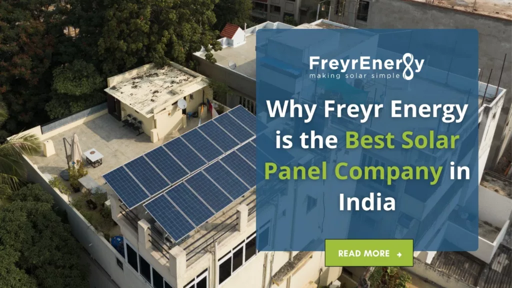 Why Freyr Energy is the Best Solar Panel Company in India