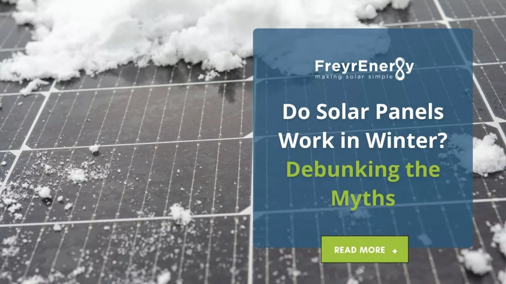 Do Solar Panels Work in Winter? Debunking the Myths