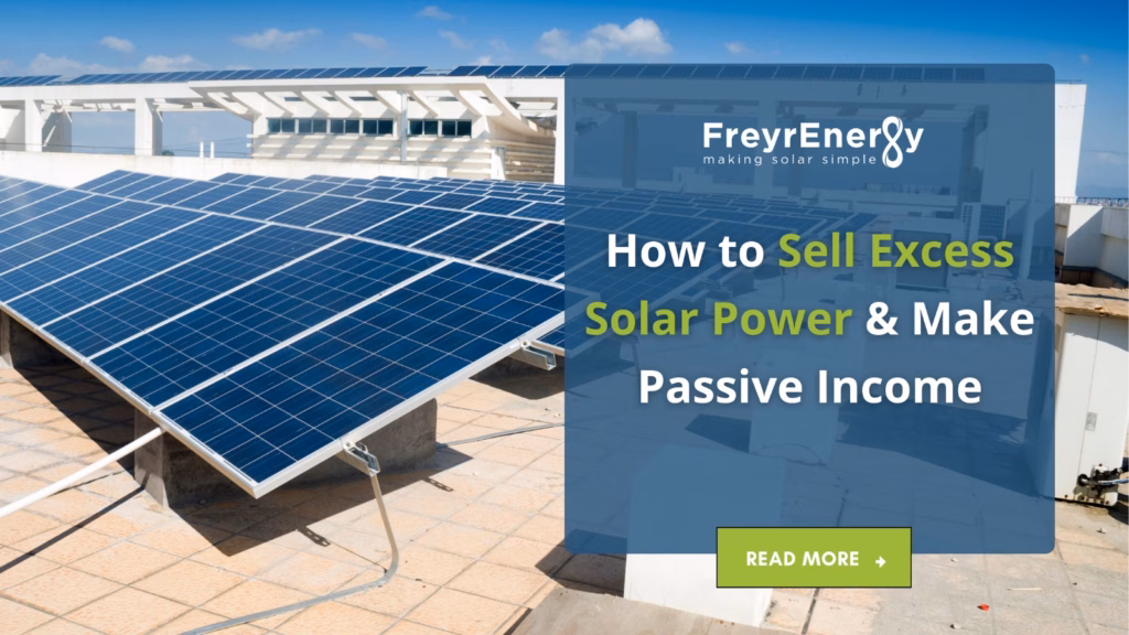 How to Sell Excess Solar Power & Make Passive Income