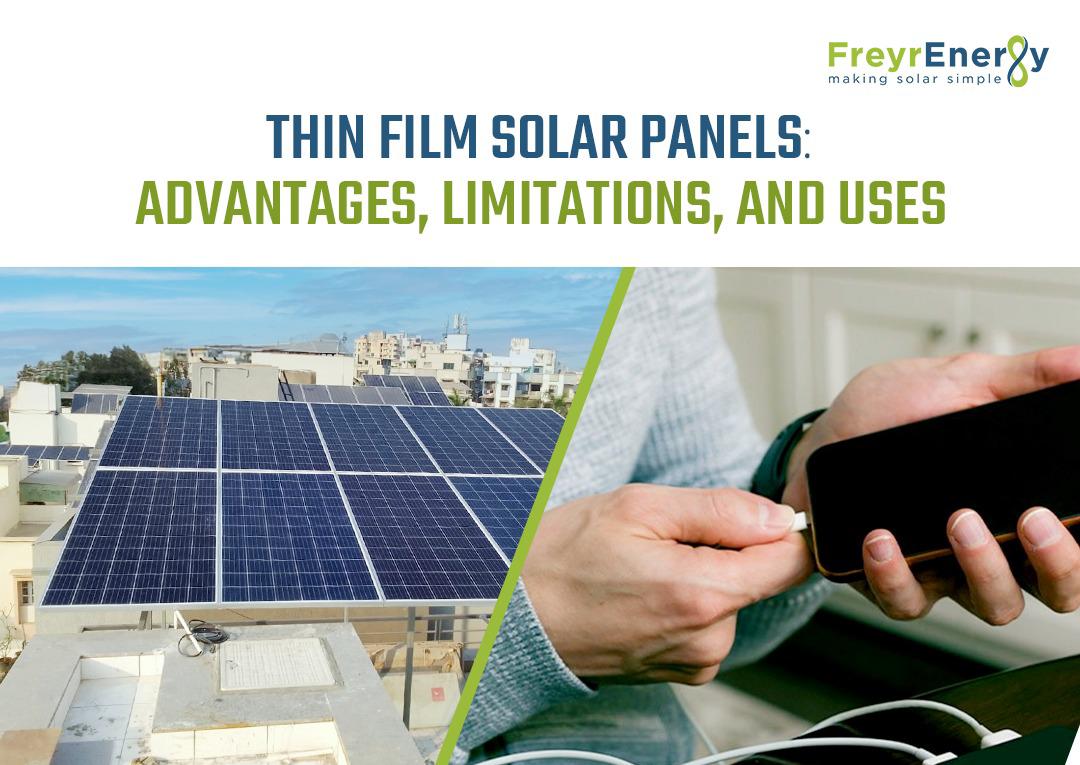 Thin Film Solar Panels: Advantages, Limitations, and Uses