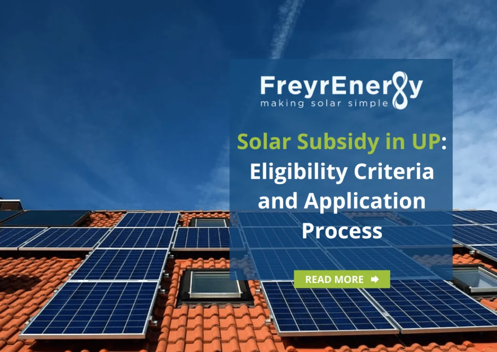 Solar Subsidy in UP: Eligibility Criteria and Application Process