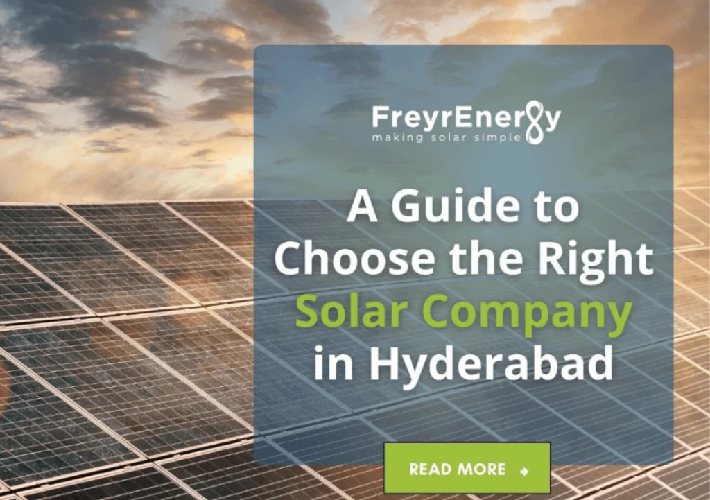 A Guide to Choose the Right Solar Company in Hyderabad