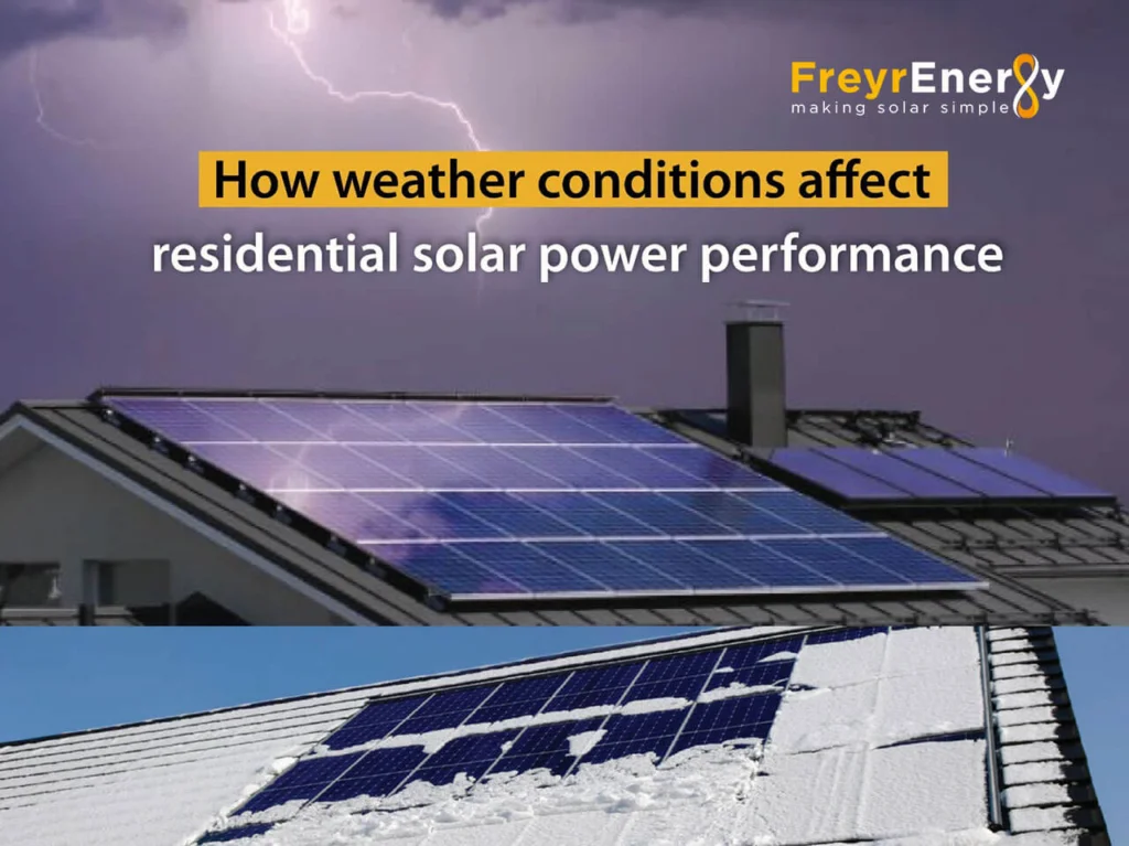 How weather conditions affect residential solar power performance