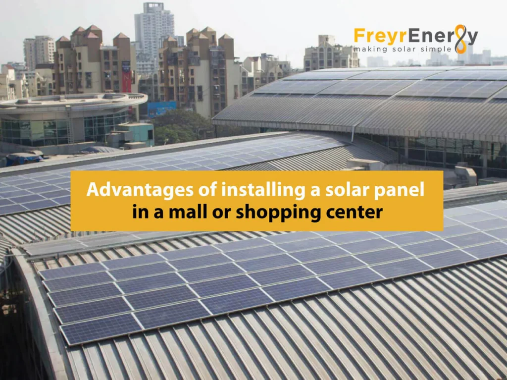 Advantages of installing a solar panel in a mall or shopping center
