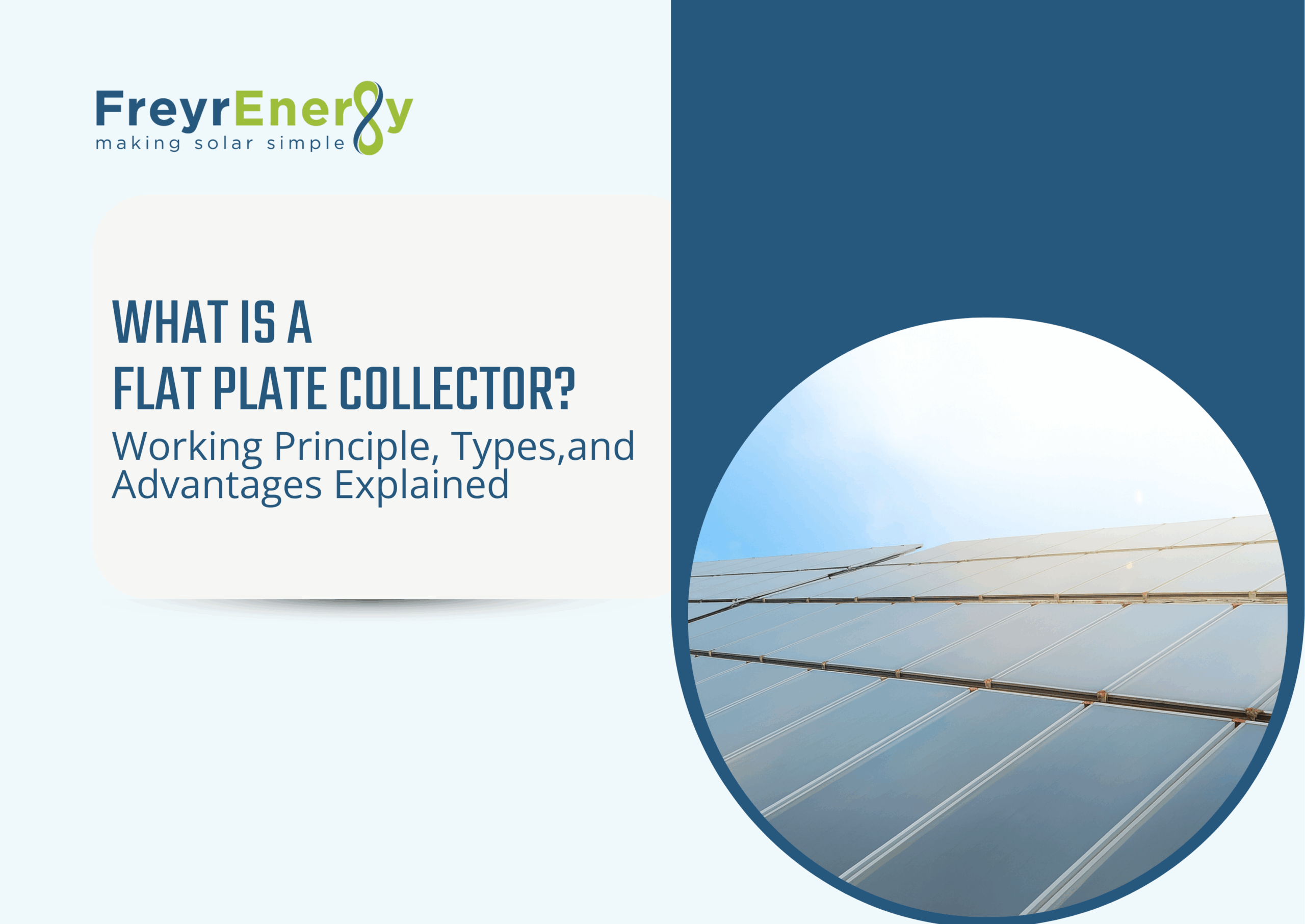 What is a Flat Plate Collector? Working Principle, Types, and Advantages Explained