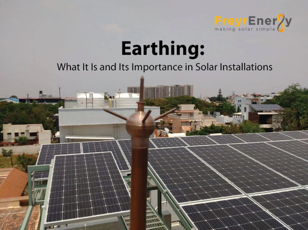 Importance of Earthing in Solar Installation