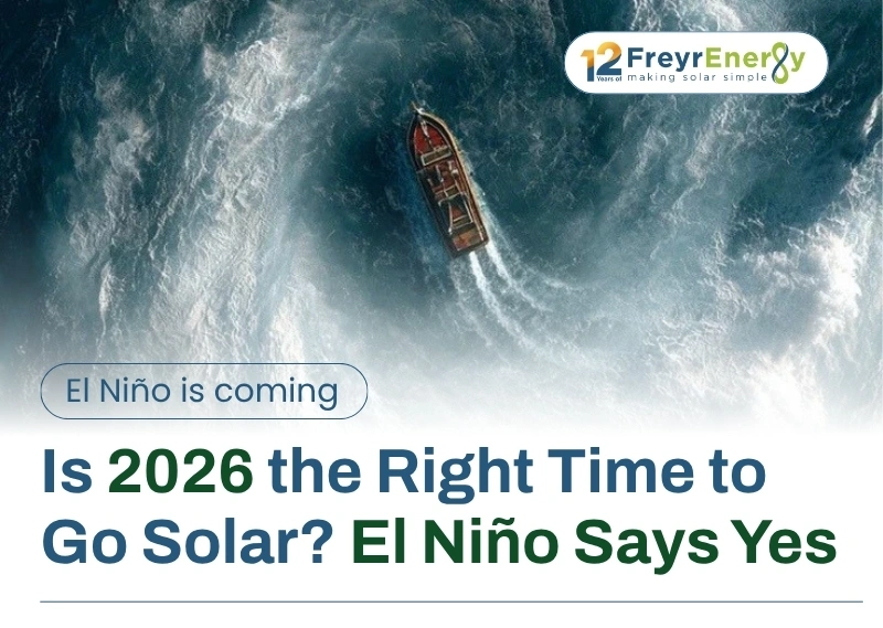 El Niño 2026: Why It’s the Right Time to Install Rooftop Solar in India