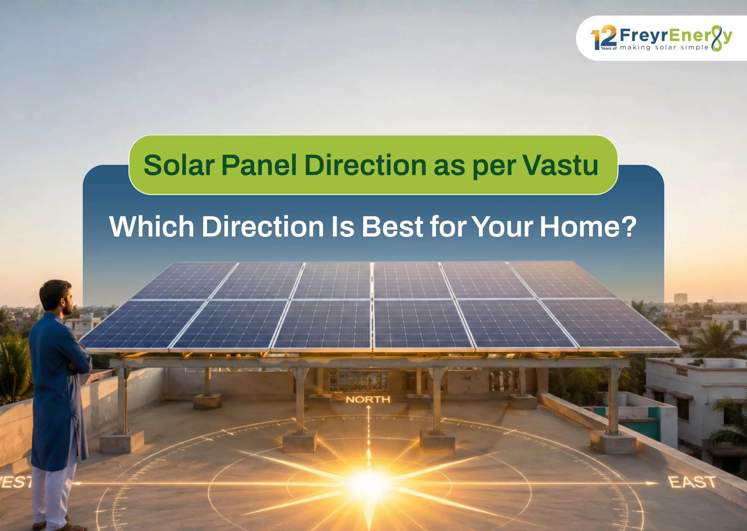 Solar Panel Direction as per Vastu: Which Direction Is Best for Your Home?