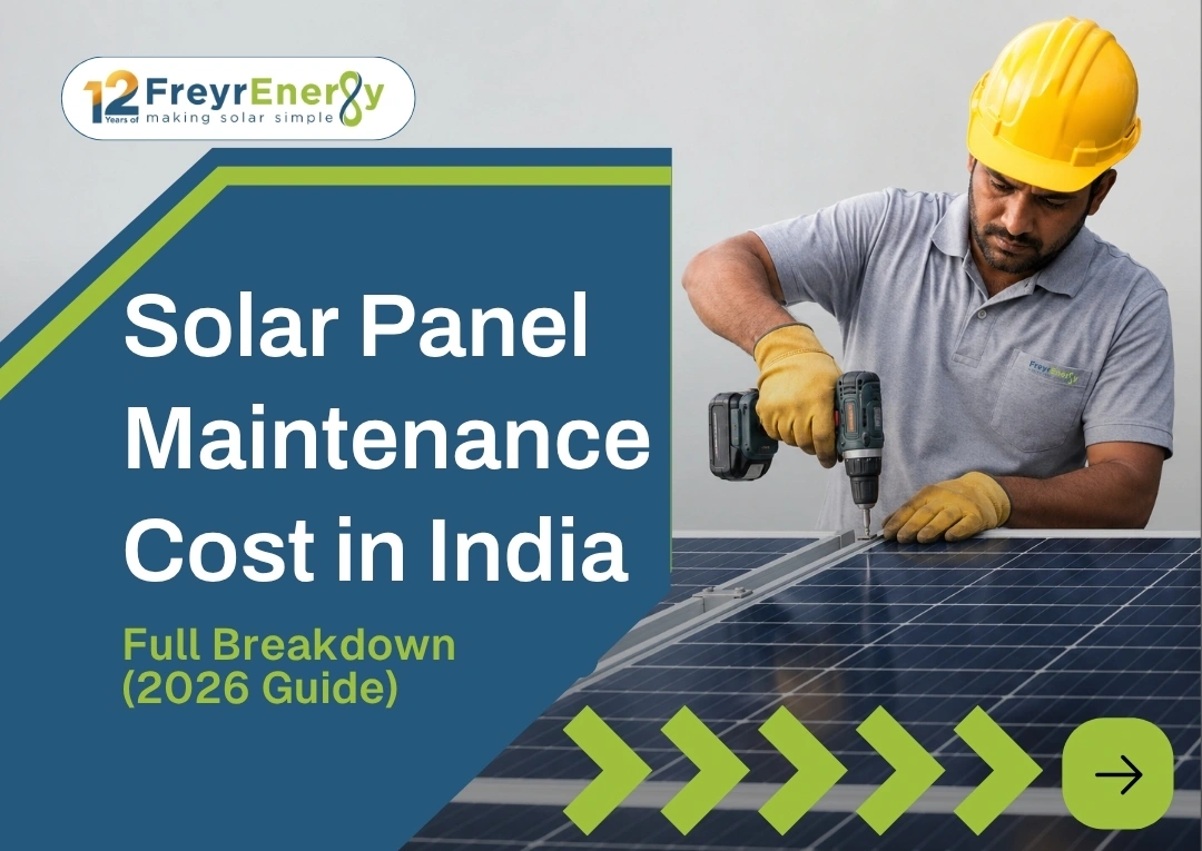 Solar Panel Maintenance Cost in India: Full Breakdown (2026 Guide