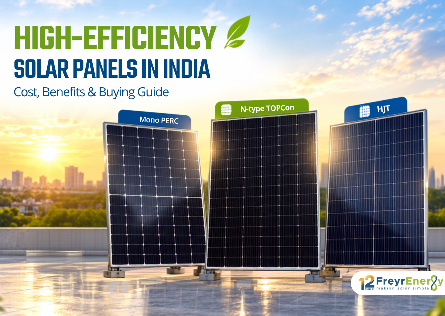 High-Efficiency Solar Panels in India: Cost, Benefits & Buying Guide
