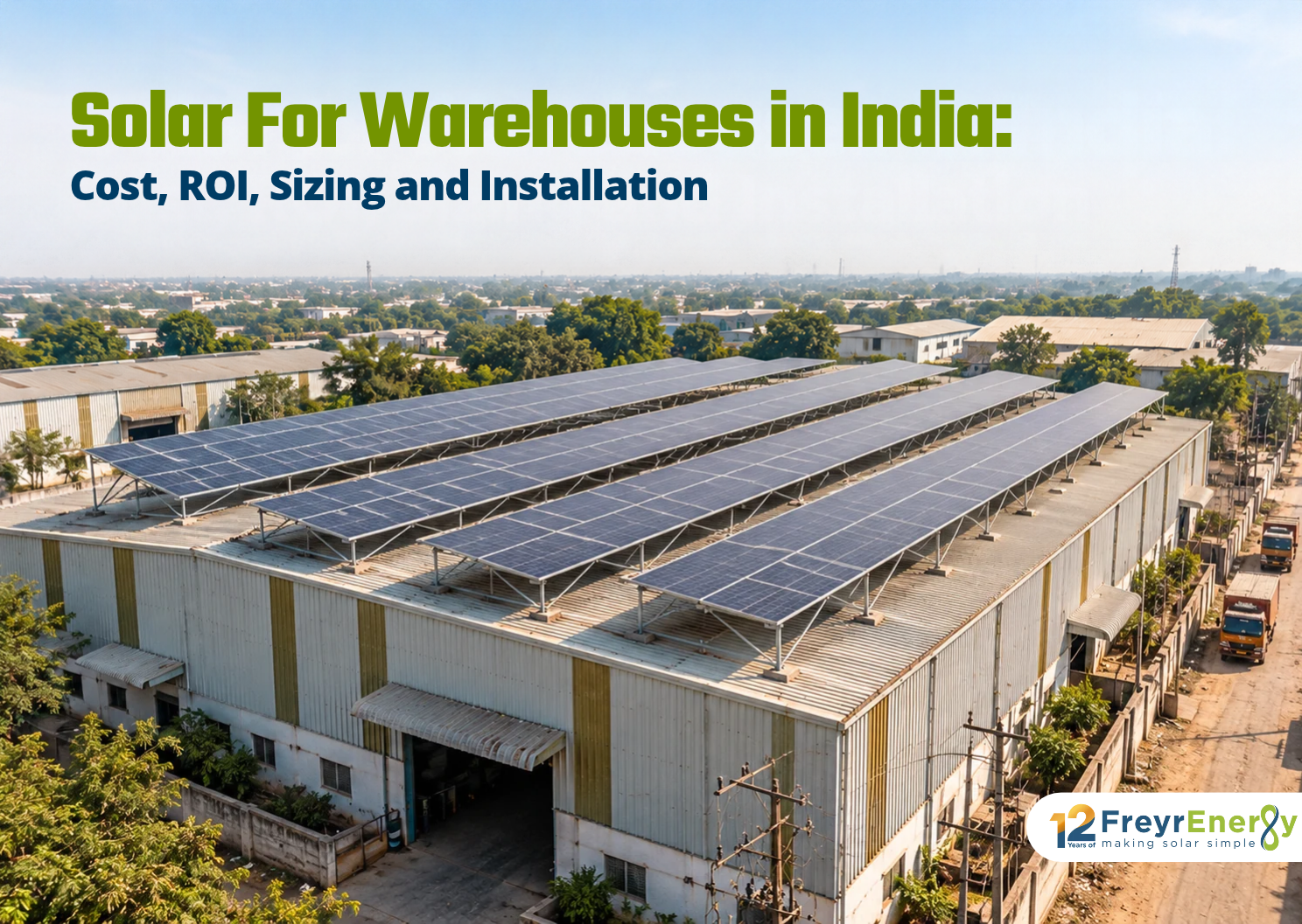 Solar for Warehouses in India: Cost, ROI, Sizing and Installation